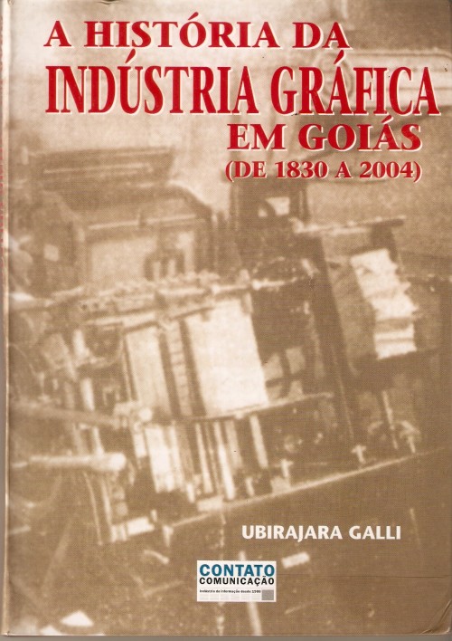 A história da industria gráfica em Goiás