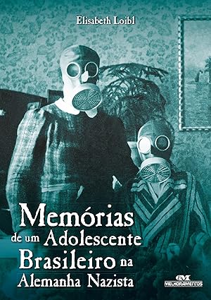 Memórias de um adolescente brasileiro na Alemanha Nazista