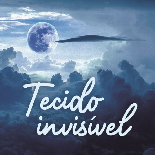 Tecido invisível
