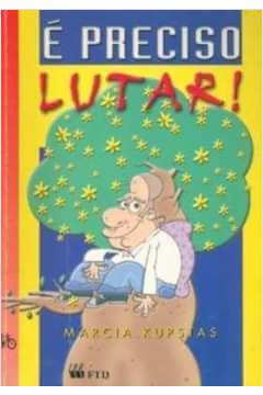 É preciso lutar!