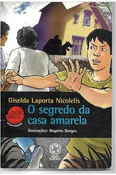O segredo da casa amarela
