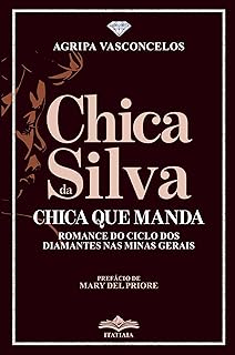Chica da Silva: Chica que manda