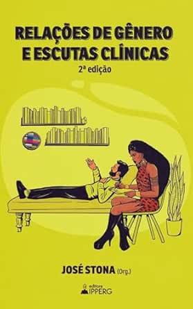 Relações de gênero e escutas clínicas