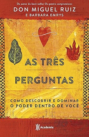 As três perguntas: como descobrir e dominar o poder dentro de você