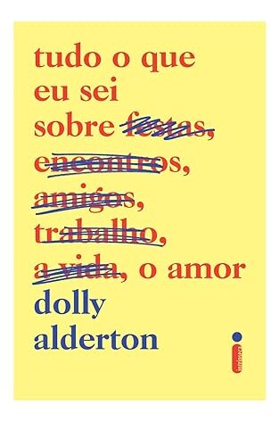 Tudo o que eu sei sobre o amor
