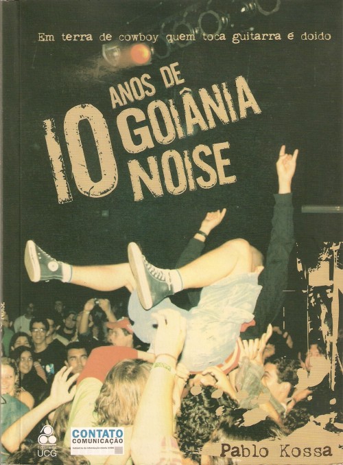 10 anos de Goiânia Noise