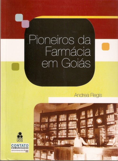 Pioneiros da farmácia em Goiás