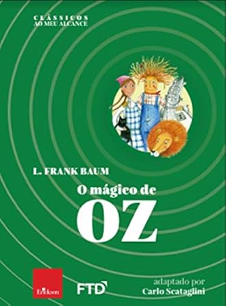 O mágico de Oz - Clássicos ao meu alcance