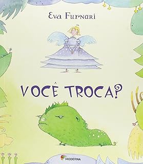 Você troca?