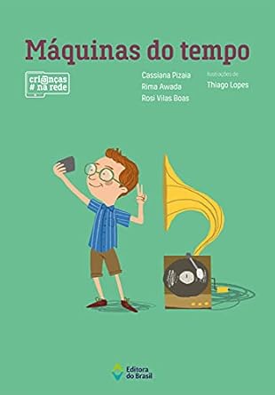 Maquinas do tempo: crianças na rede