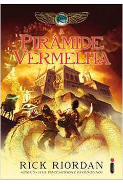 A Pirâmide Vermelha: Série as Crônicas dos Kane: Livro 1