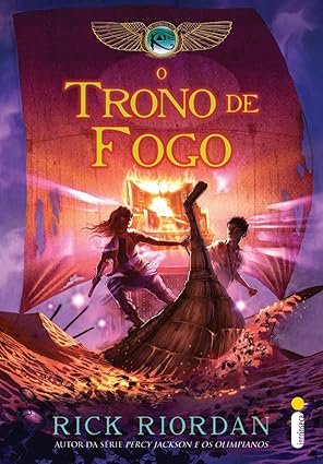 O trono de fogo: Série As crônicas dos Kane: Livro 2