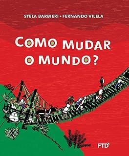 Como mudar o mundo?