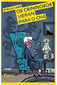Os criminosos vieram para o chá