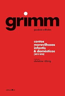 Grimm - Contos maravilhosos infantis e domésticos (1812-1815)