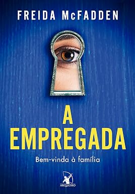 A empregada: bem-vinda à família - livro 1