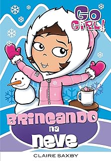Go Girl: brincando na neve