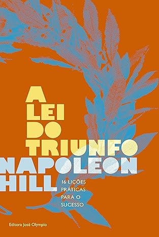 A lei do triunfo: 16 práticas par ao sucesso