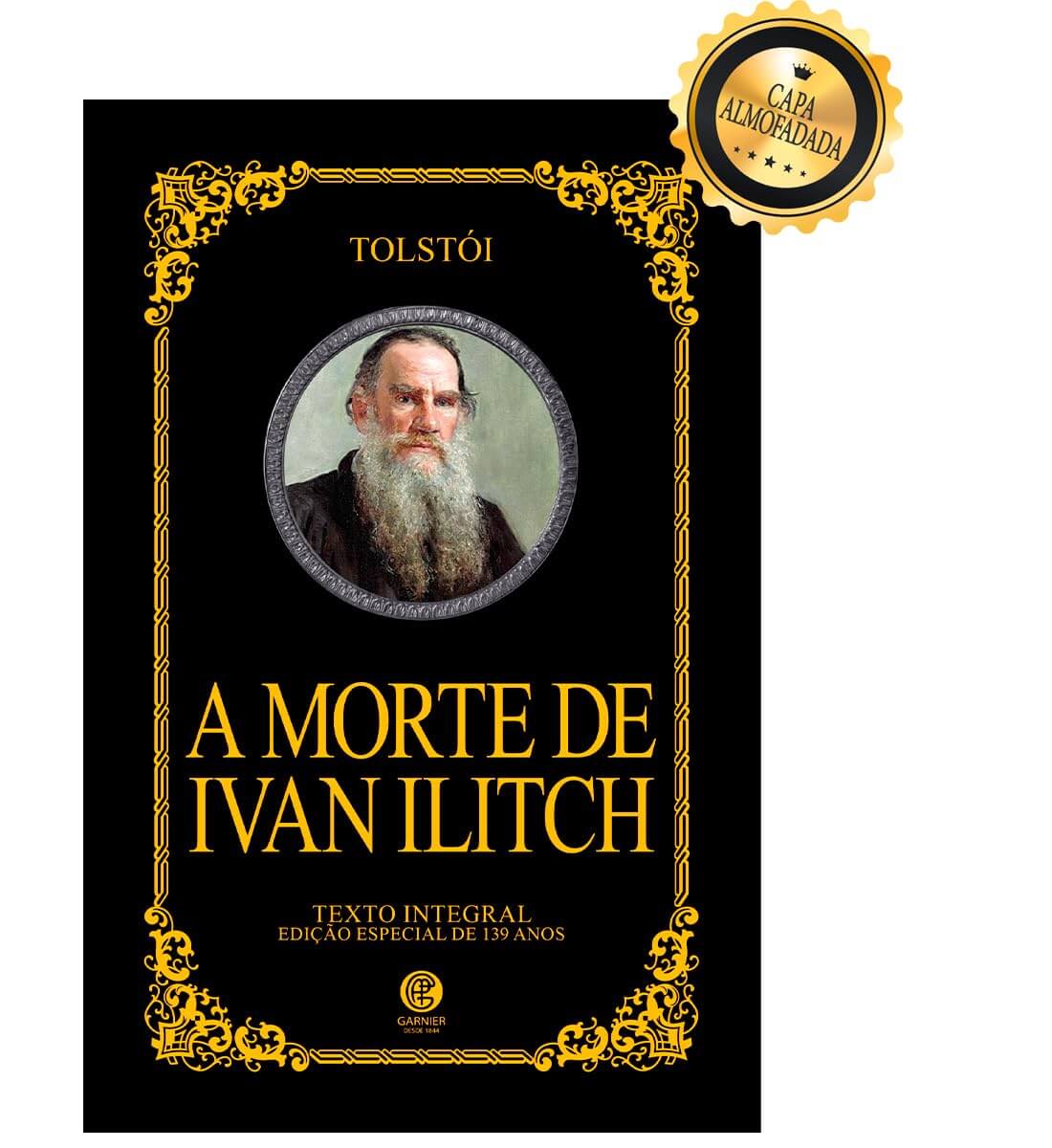 A morte de Ivan Ilitch: texto integral - edição especial de 139 anos